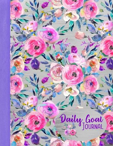 Daily Goal Journal: 8.5 x 11 Daily Planner Organizer Notebook For All Your Home, School And Business Schedule Needs