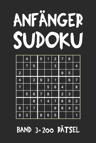Anfänger Sudoku Band 3 200 Rätsel