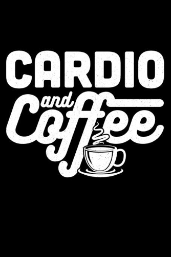 Cardio and Coffee
