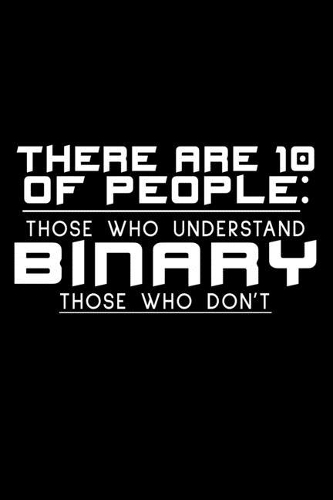 There Are 10 Of People: Those Who Understand Binary And Those Who Don't: Hangman Puzzles - Mini Game - Clever Kids - 110 Lined Pages - 6 X 9 In - 15.24 X 22.86 Cm - Single 