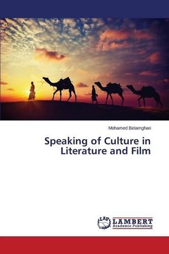 Speaking of Culture in Literature and Film: (English)