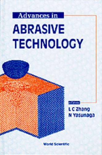 Advances In Abrasive Technology - Proceedings Of The International Symposium