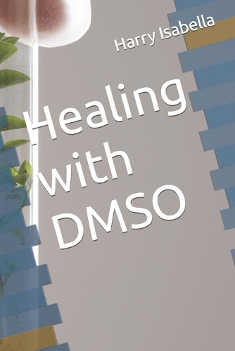 Healing with DMSO