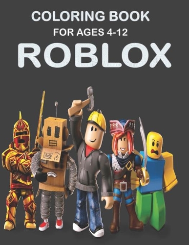 Coloring Book For Ages 4-12 Roblox