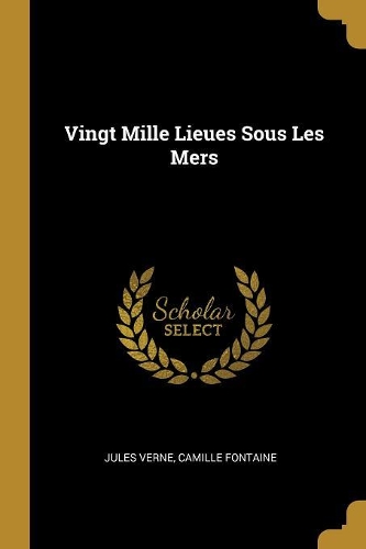 Vingt Mille Lieues Sous Les Mers