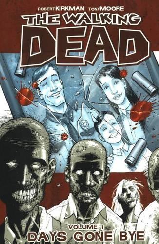 The Walking Dead 1: Days Gone Bye(01 Walking Dead (6 Stories))