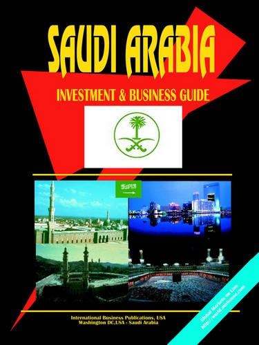 Saudi Arabia Investment & Business Guide