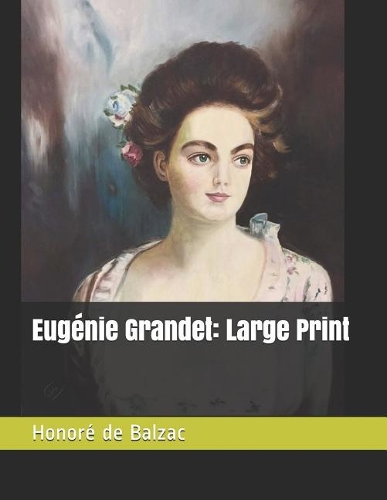 Eugénie Grandet: Large Print