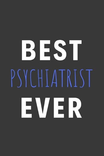 Best Psychiatrist Ever