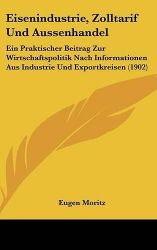 Eisenindustrie, Zolltarif Und Aussenhandel