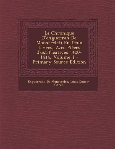 La Chronique D'Enguerran de Monstrelet