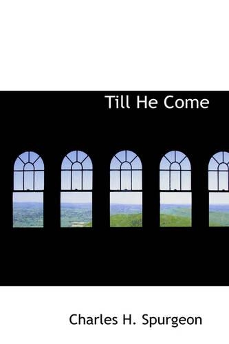 Till He Come