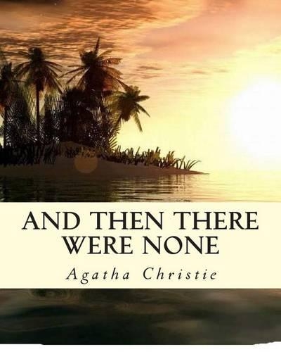 And Then There Were None: (English)