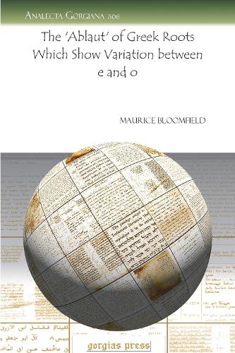 The 'Ablaut' of Greek Roots Which Show Variation between e and o