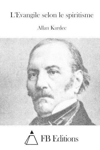 L'Evangile selon le spiritisme