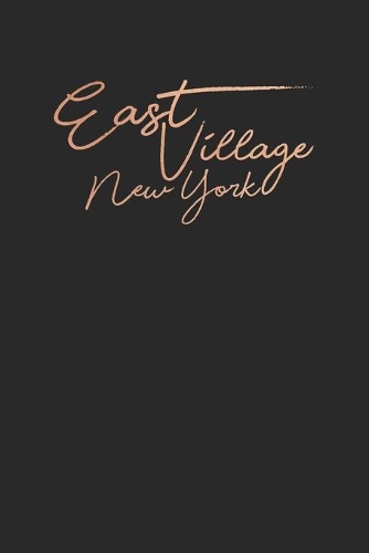 East Village NYC New York Rose Gold Cover Journal 120 Pages Lined