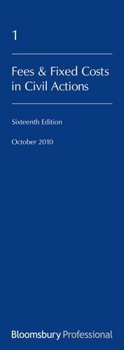 Lawyers Costs and Fees: Fees and Fixed Costs in Civil Actions