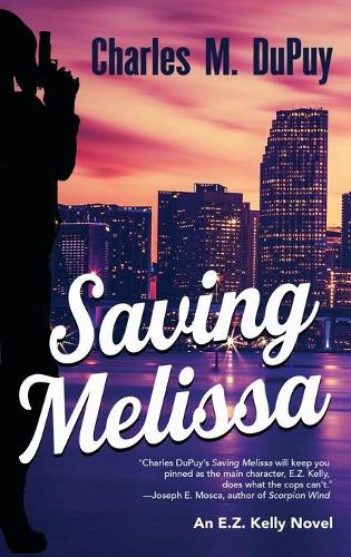 Saving Melissa: (E.Z. Kelly)