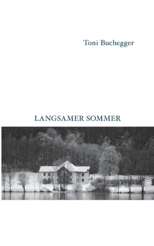 Langsamer Sommer
