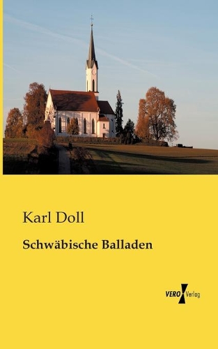 Schwäbische Balladen: (German)