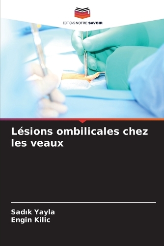 Lésions ombilicales chez les veaux