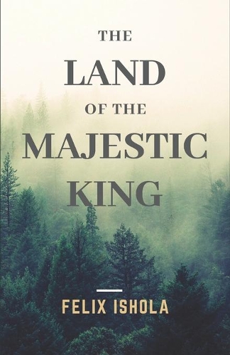 Land of the Majestic King