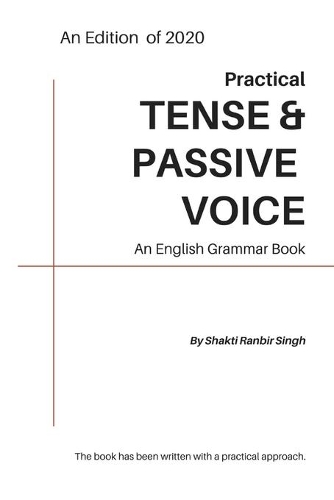 Practical Tense & Passive Voice