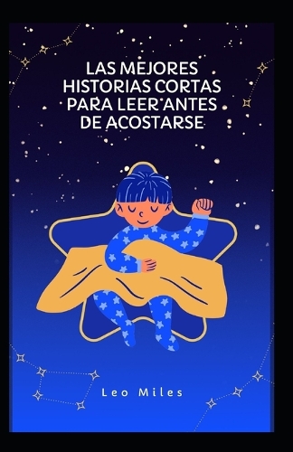 Las Mejores Historias Cortas Para Leer Antes De Acostarse