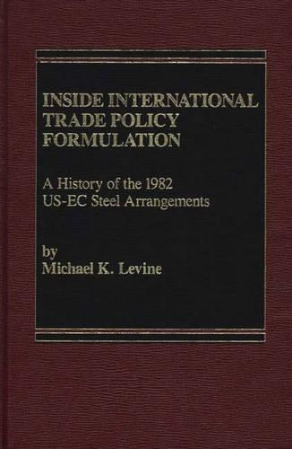 Inside International Trade Policy Formulation