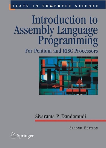 Introduction to Assembly Language Programming: For Pentium and RISC Processors(Texts in Computer Science)