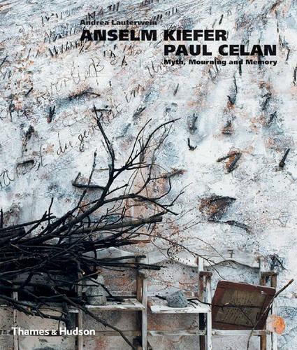Kiefer/Celan: Myth and Mourning