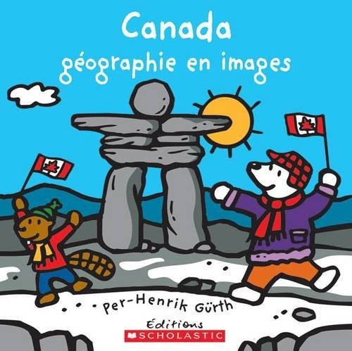 Canada - G?ographie En Images: (French)