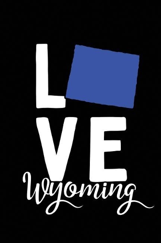 I Love Wyoming