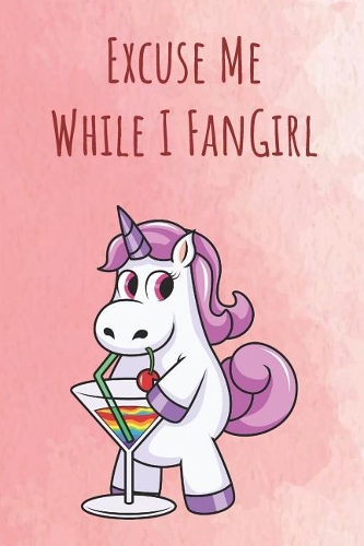 Excuse Me While I FanGirl