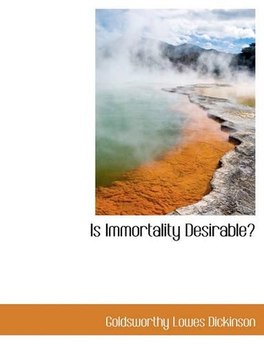 Is Immortality Desirable?