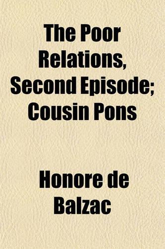 The Poor Relations, Second Episode; Cousin Pons: (English)