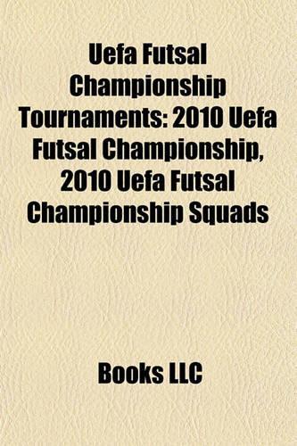 Uefa Futsal Championship Tournaments