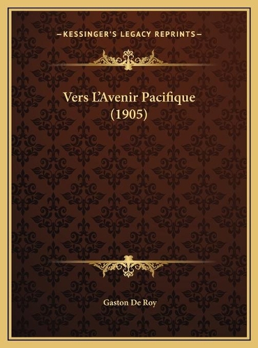 Vers L'Avenir Pacifique (1905): (English)