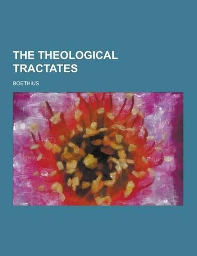 The Theological Tractates