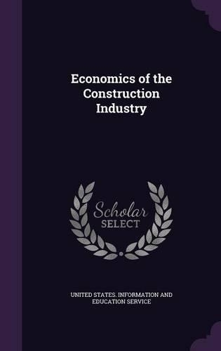 Economics of the Construction Industry: (English)