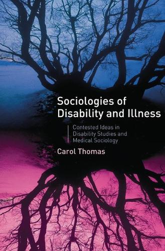 Sociologies of Disability and Illness