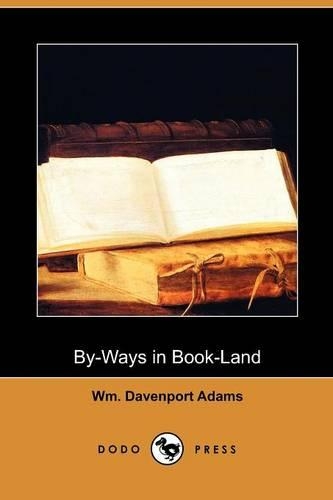 By-Ways in Book-Land (Dodo Press)