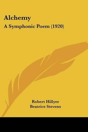 Alchemy: A Symphonic Poem (1920)