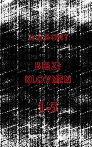 Bibzi Klovnen 1-3