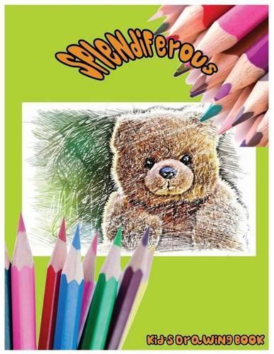 Splendiferous: Kid's Drawing Book: Large 8.5 X 11 Blank, white, unlined,60 pages Freely to write, sketch, draw and paint ( Splendid Blank Journals for kids).(Draw & Draw)