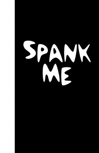 Spank Me