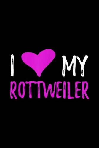 I My Rottweiler