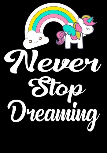 Never Stop Dreaming