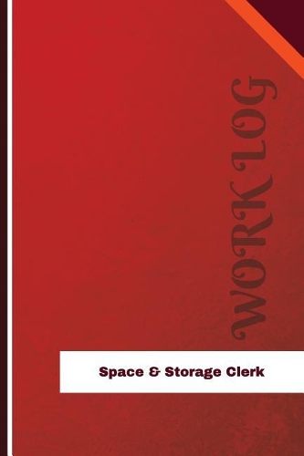 Space & Storage Clerk Work Log