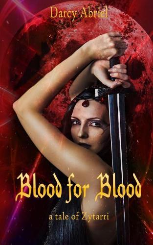 Blood for Blood, a Tale of Zytarri
